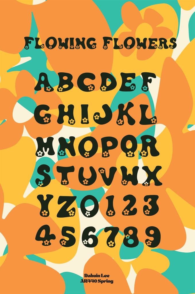 "Flowing Flowers" Custom Typeface Poster